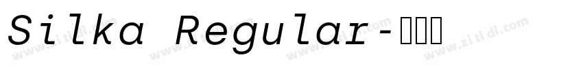 Silka Regular字体转换 Silka Regular字体转换